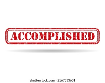 Accomplished stamp symbol shadow, label sticker sign button, text banner vector illustration .