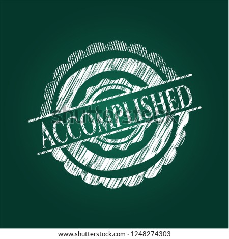 Accomplished written with chalkboard texture