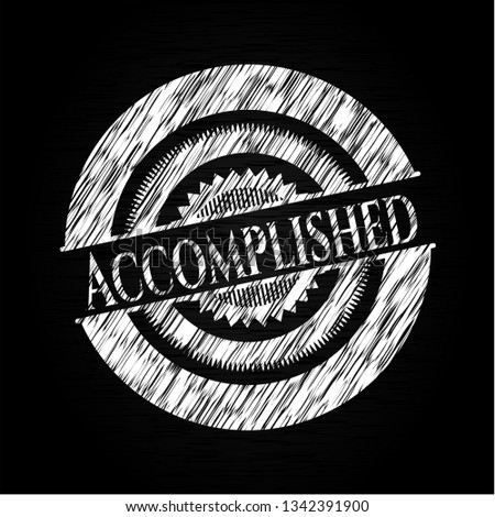 Accomplished written on a chalkboard