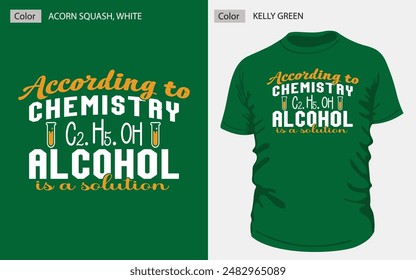 According to chemistry c2 h5 oh alcohal is a solution. Perfect for casual wear, this vintage inspired design combines acorn squash text with lab elements a bottle icon design green color t-shirt.