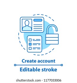 Account creation concept icon. User profile idea thin line illustration. Sign up. Authorization. Vector isolated outline drawing. Editable stroke