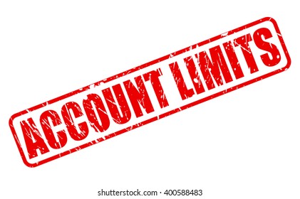 ACCOUNT LIMITS RED STAMP TEXT ON WHITE