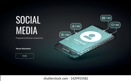 Account in social media.Isometric Low poly wireframe style. Pop-ups tell about likes and messages on the background of the smartphone. Tools for SEO or SMM specialist 