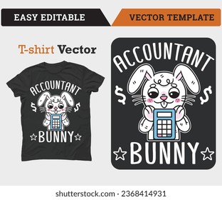 Accountant Bunny T-shirt Vector Template.