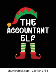 The Accountant Elf Merry Christmas shirt print template, funny Xmas shirt design, Santa Claus funny quotes typography design.