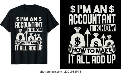 Accountant T-Shirt design vector Eps