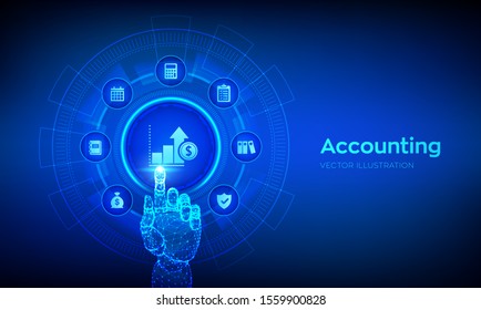 Accounting. Accountancy Service. Banking Calculation. Financial Analysis, Investments And Business Consulting Concept. Online Banking. Robotic Hand Touching Digital Interface. Vector Illustration.