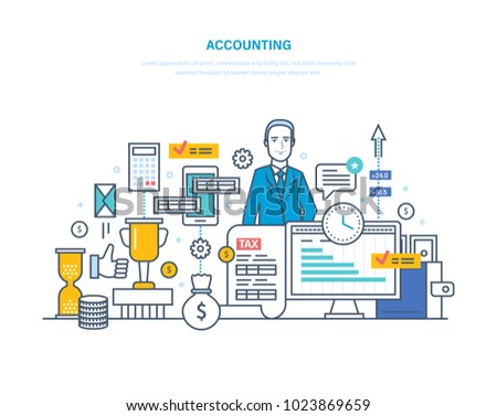 Accounting, analysis, audit. Management, market research, working with documentation. Financial accounting, deposits, taxes, tax form, control over expenses and incomes. Illustration thin line design.