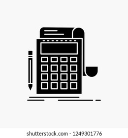 Accounting, audit, banking, calculation, calculator Glyph Icon. Vector isolated illustration