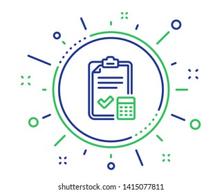 Accounting checklist line icon. Calculator sign. Calculate finance symbol. Quality design elements. Technology accounting checklist button. Editable stroke. Vector