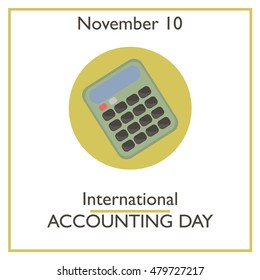 Accounting Day. November 10. Vector illustration for you design, card, banner, poster and calendar