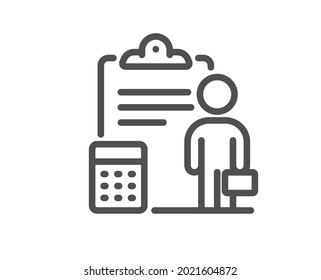 Accounting line icon. Realtor service sign. Calculate budget report symbol. Quality design element. Linear style accounting icon. Editable stroke. Vector