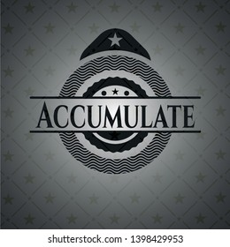 Accumulate dark badge. Vector Illustration. Detailed.
