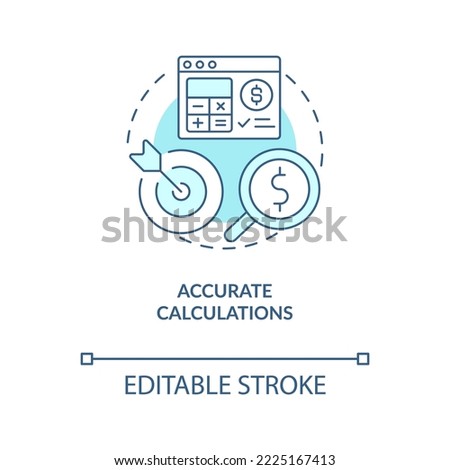 Accurate calculations turquoise concept icon. Payroll management software benefit abstract idea thin line illustration. Isolated outline drawing. Editable stroke. Arial, Myriad Pro-Bold fonts used