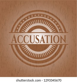 Accusation retro style wooden emblem