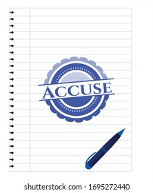 Accuse emblem draw with pen effect. Blue ink. Vector Illustration. Detailed.