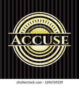 Accuse shiny emblem. Vector Illustration. Detailed.