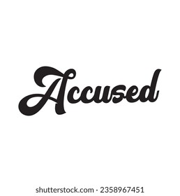 accused text on white background.