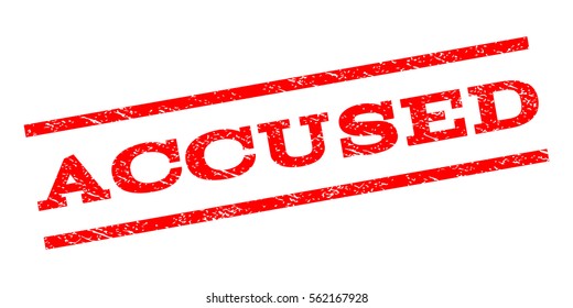 Accused watermark stamp. Text caption between parallel lines with grunge design style. Rubber seal stamp with dust texture. Vector red color ink imprint on a white background.