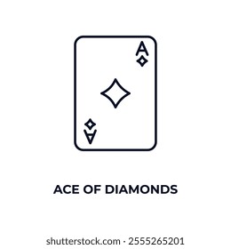 ace of diamonds outline icon. Linear vector from entertainment concept. Thin line ace of diamonds icon isolated on white background