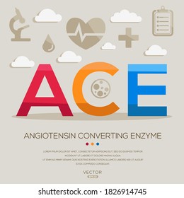 ACE Mean (angiotensin Converting enzyme) ,letters And Icons ,Vector Illustration.	