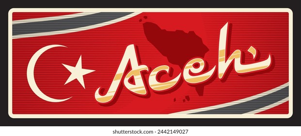 Aceh province in Indonesia, Indonesian territory province. Vector travel plate, vintage tin sign, retro welcome postcard or signboard. Old plaque or sticker with map and crescent moon svg