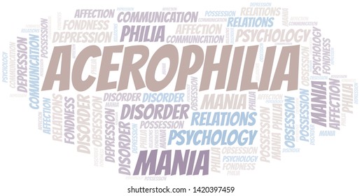 Acerophilia word cloud. Type of Philia.