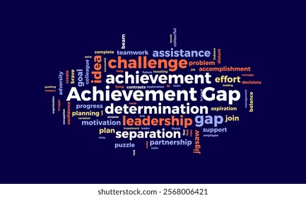 Achievement Gap word cloud template. Achievement Gap concept vector tagcloud background.