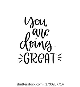 Achievement motivational phrase with You are doing great message vector design.