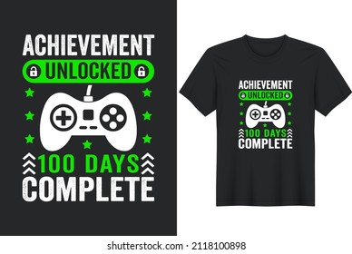 Achievement Unlocked 100 Days Complete T-Shirt Design, Posters, Greeting Cards, Textiles, And Sticker Vector Illustration