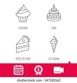 Achievement and video cam signs. Cake, cupcake and ice cream icons. Piece of cake linear sign. Calendar icon. Vector