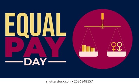 Achieving Equal Pay Equal Pay Day Awareness