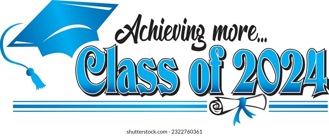 Achieving More Class of 2024 Banner Blue