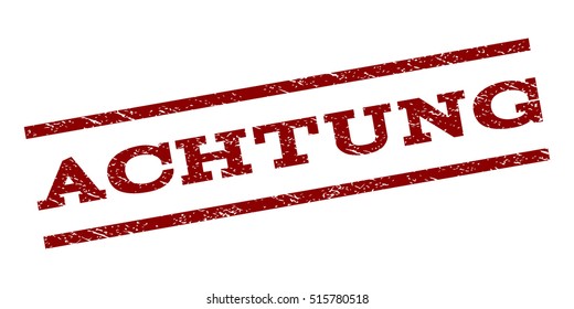 Achtung watermark stamp. Text tag between parallel lines with grunge design style. Rubber seal stamp with unclean texture. Vector dark red color ink imprint on a white background.