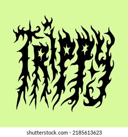 Acid Flame Freaky Font. Underground Trippy Psychedelics Trendy Cool Typographic Art Print. Perfect For T-shirt, Hoodie And More Things. Hand Drawn Distressed Style Lettering Text.