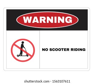 Acident prevention signs, Warning Message Board with message NO SCOOTER RIDING, vector illustration.