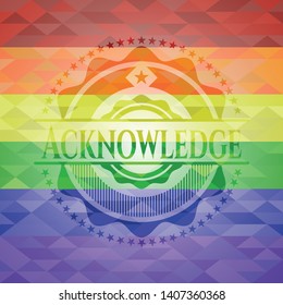 Acknowledge on mosaic background with the colors of the LGBT flag