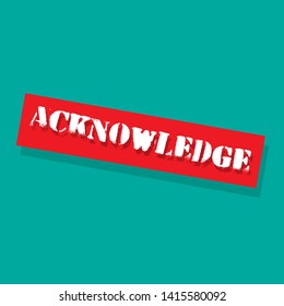Acknowledge rubber stamp.label,sticker,tag. stamp with shadow