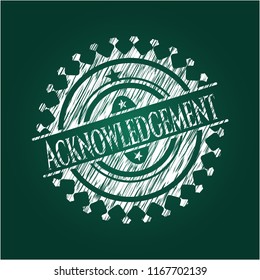 Acknowledgement chalkboard emblem written on a blackboard