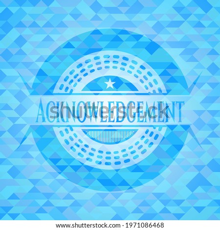 Acknowledgement realistic light blue mosaic emblem. 