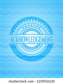 Acknowledgement water wave representation style badge.