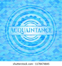 Acquaintance light blue emblem with triangle mosaic background