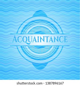 Acquaintance water wave badge background. Vector Illustration. Detailed.