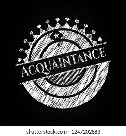 Acquaintance written on a blackboard