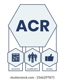 ACR - Adjusted Community Rating acronym. business concept background. illustration for website banner, marketing materials, business presentation, online advertising.