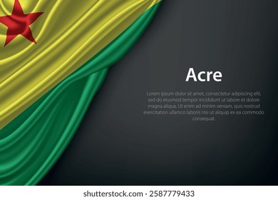 Acre state flag on dark background. Symbol of Brazilian heritage.