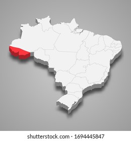 Acre state location within Brazil 3d map