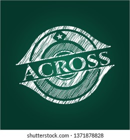Across written with chalkboard texture