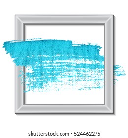 Acrylic Paint Stroke. Best Modern Design for Vector Illustration: Scrap of Fabric is Painted with a Brush placed in a Frame with Color Texture for T-Shirt Printing, Headline, Banners, Logos. 
