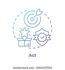 Act blue gradient concept icon. Product development, task accomplishment. Quality standards. Round shape line illustration. Abstract idea. Graphic design. Easy to use in infographic, presentation